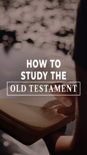 [JA] How To Study The Old Testament